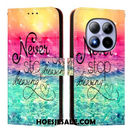 Bescherming Hoesje Xiaomi Redmi Note 15 Pro 5g Never Stop Dreaming